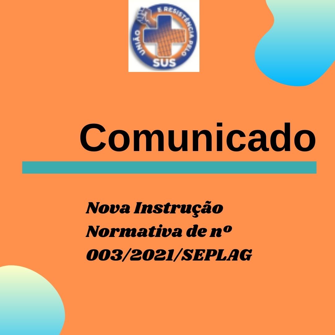 COMUNICADO SISMA-MT: Nova Instrução Normativa de nº 003/2021/SEPLAG