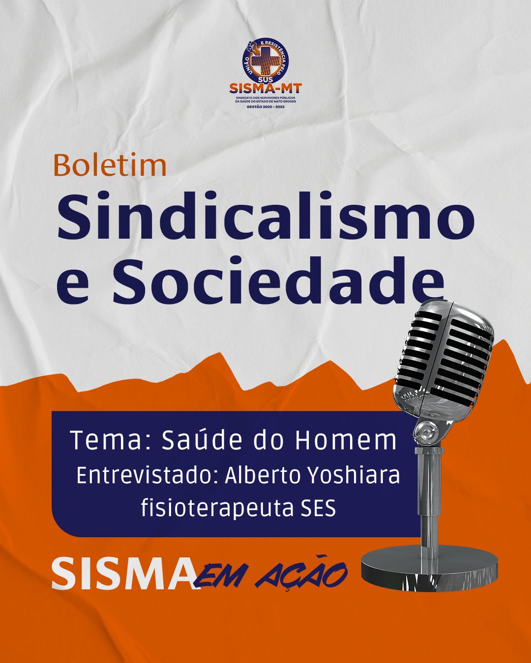 Boletim Sindicalismo e Sociedade - SISMA em Ação ‘Saúde do Homem’